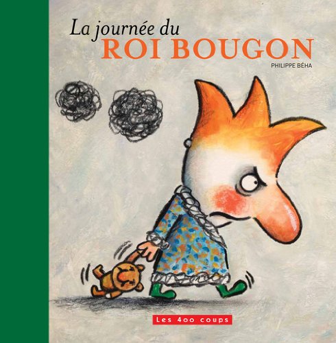 La journée du roi bougon