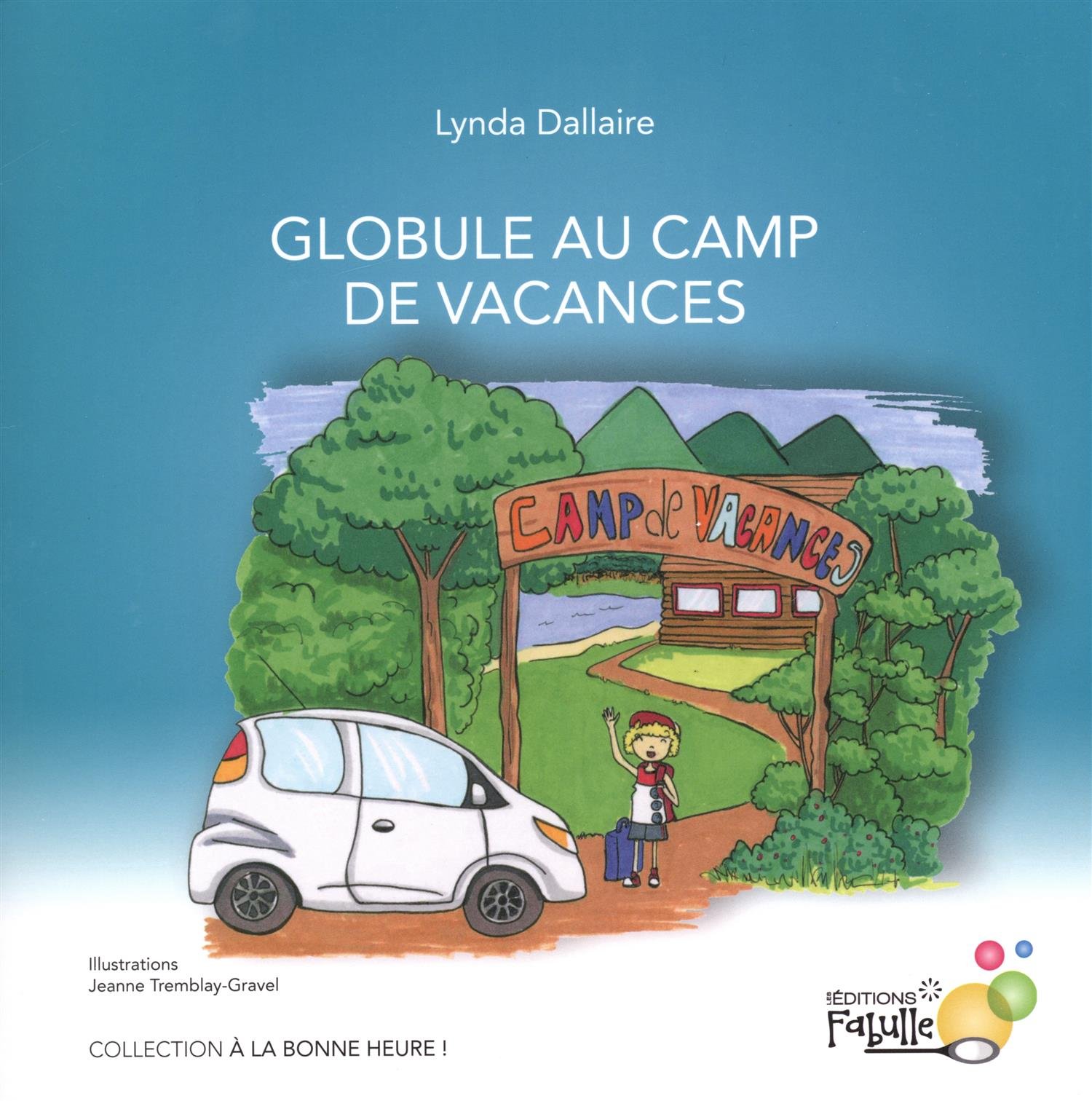 Globule au camp de vacances