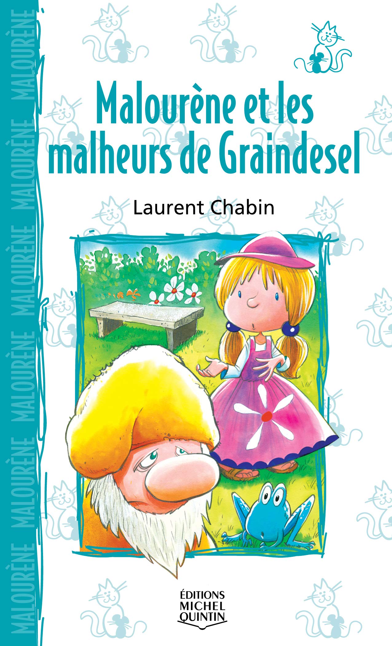 Malourène et les malheurs de Graindesel