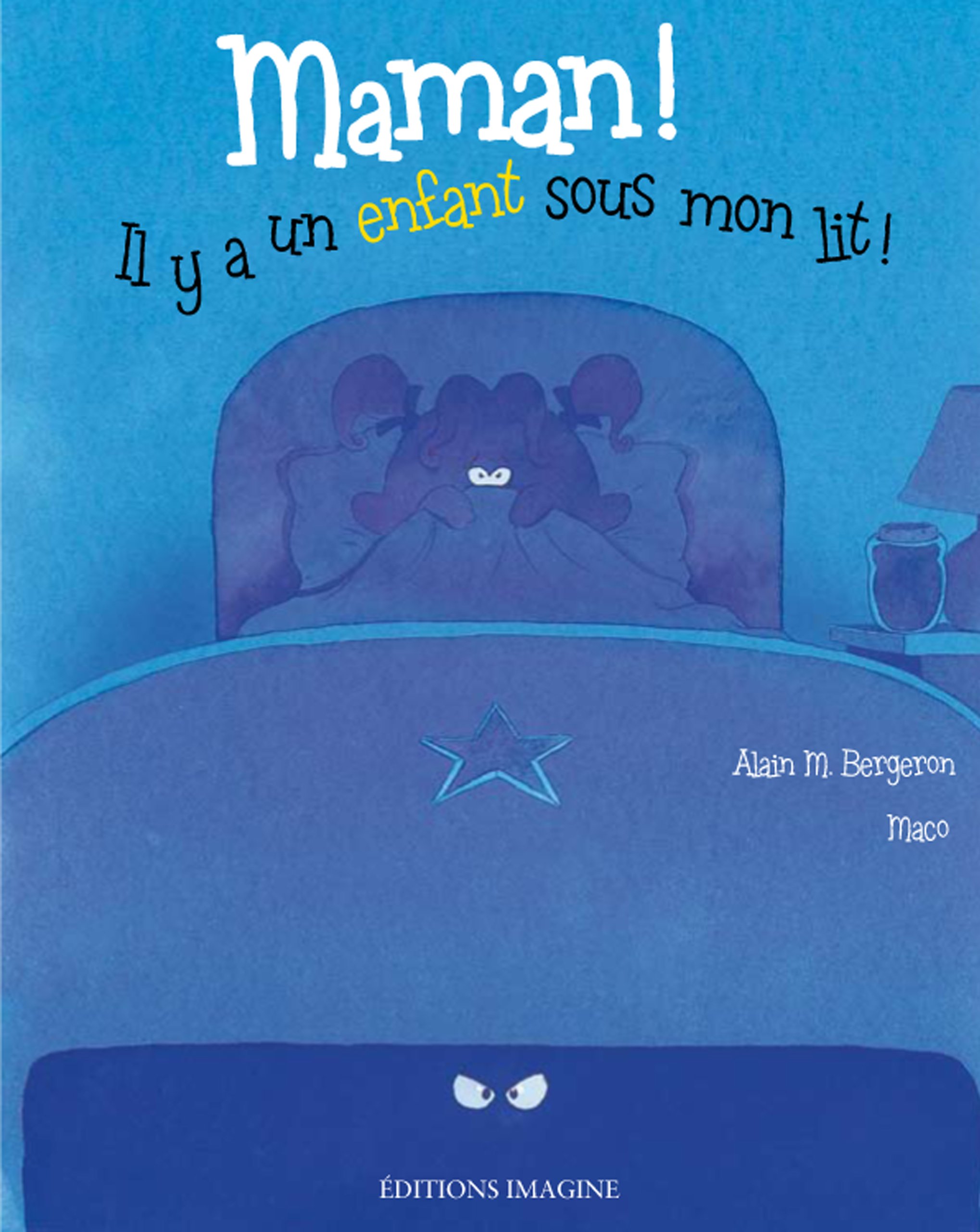 Maman!, il y a un enfant sous mon lit!