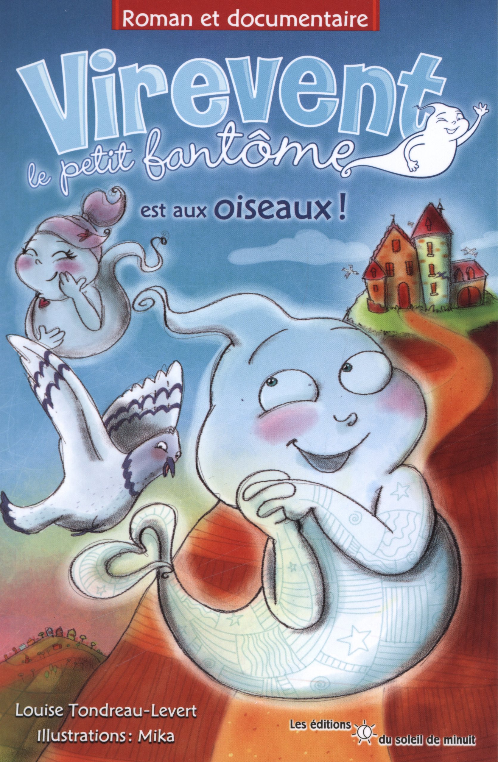 Virevent le petit fantôme est aux oiseaux!