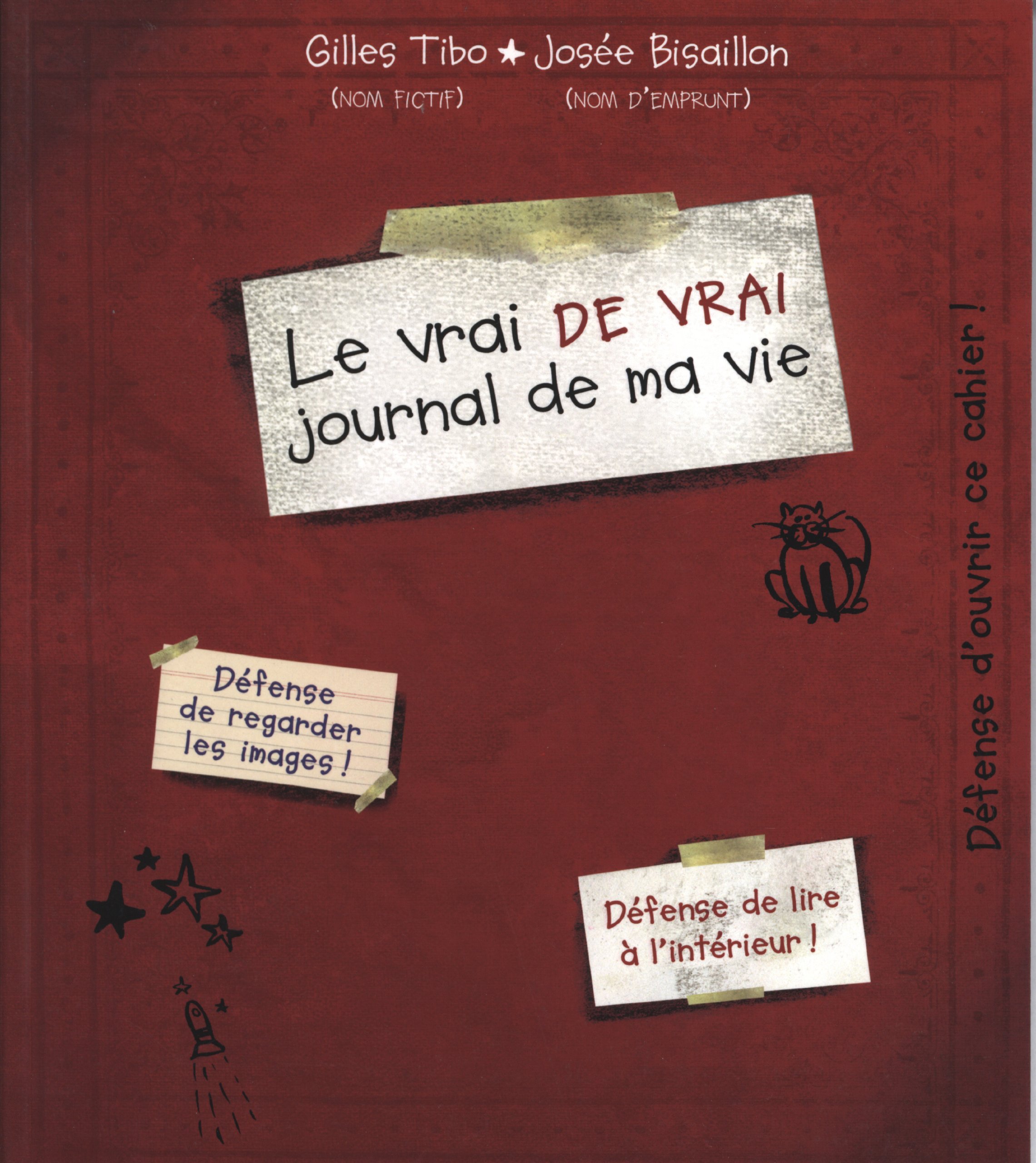 Le vrai de vrai journal de ma vie