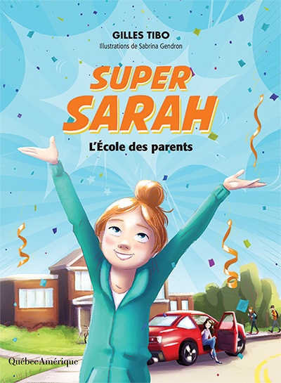 Super Sarah : l’école des parents