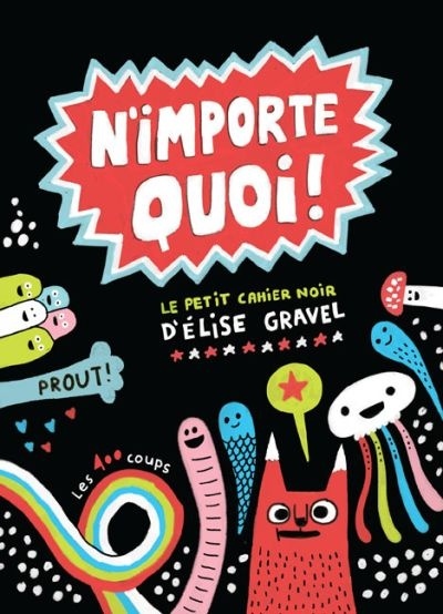 N’importe quoi! : le petit cahier noir