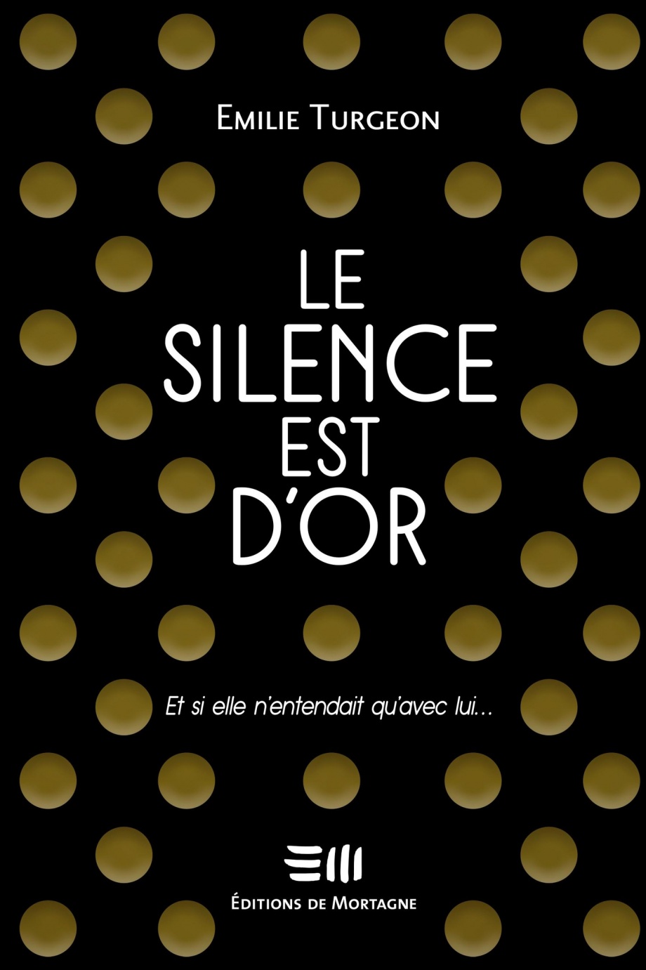 Le silence est d’or : et si elle n’entendait qu’avec lui…