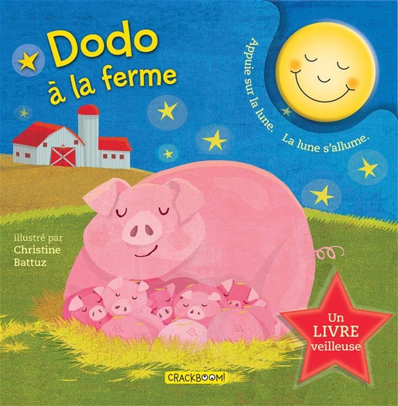 Dodo à la ferme : un livre veilleuse