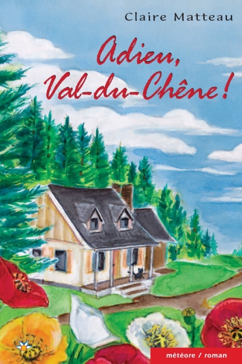 Adieu, Val-du-Chêne!