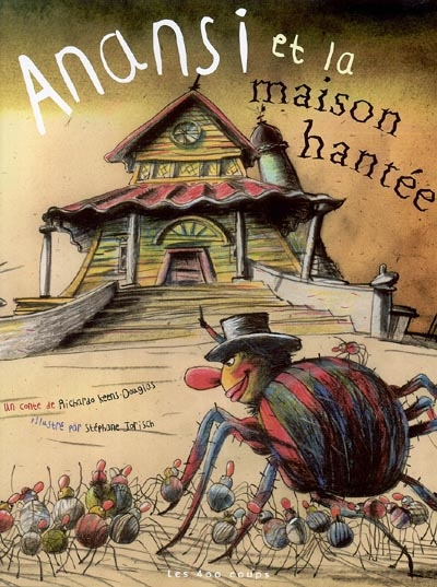 Anansi et la maison hantée