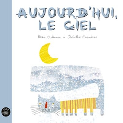 Aujourd’hui, le ciel : [poésie