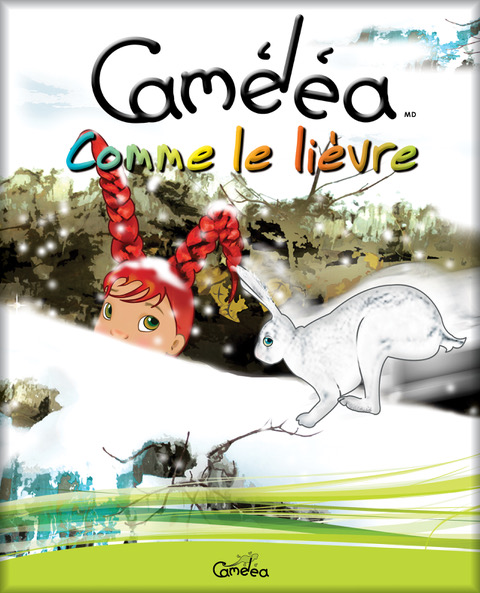 Caméléa, comme le lièvre