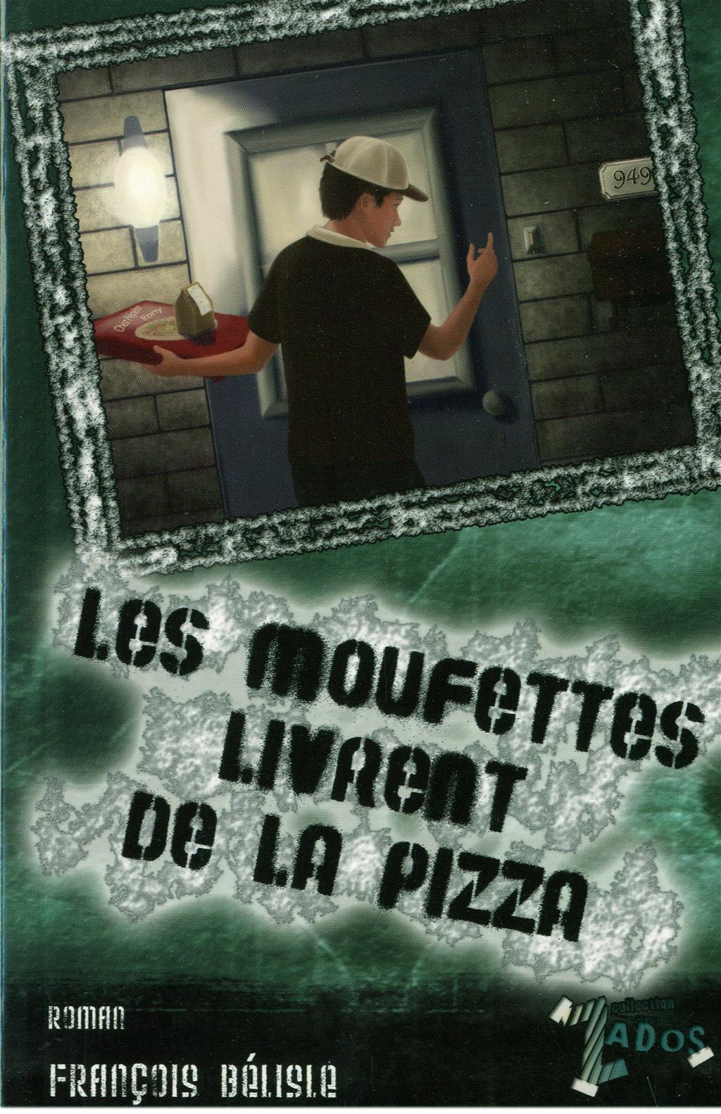 Les Moufettes livrent de la pizza