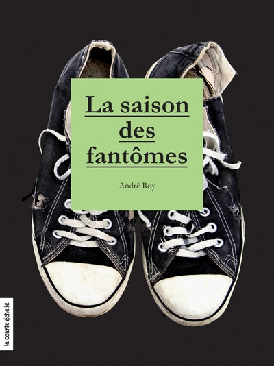 La saison des fantômes : [poésie]