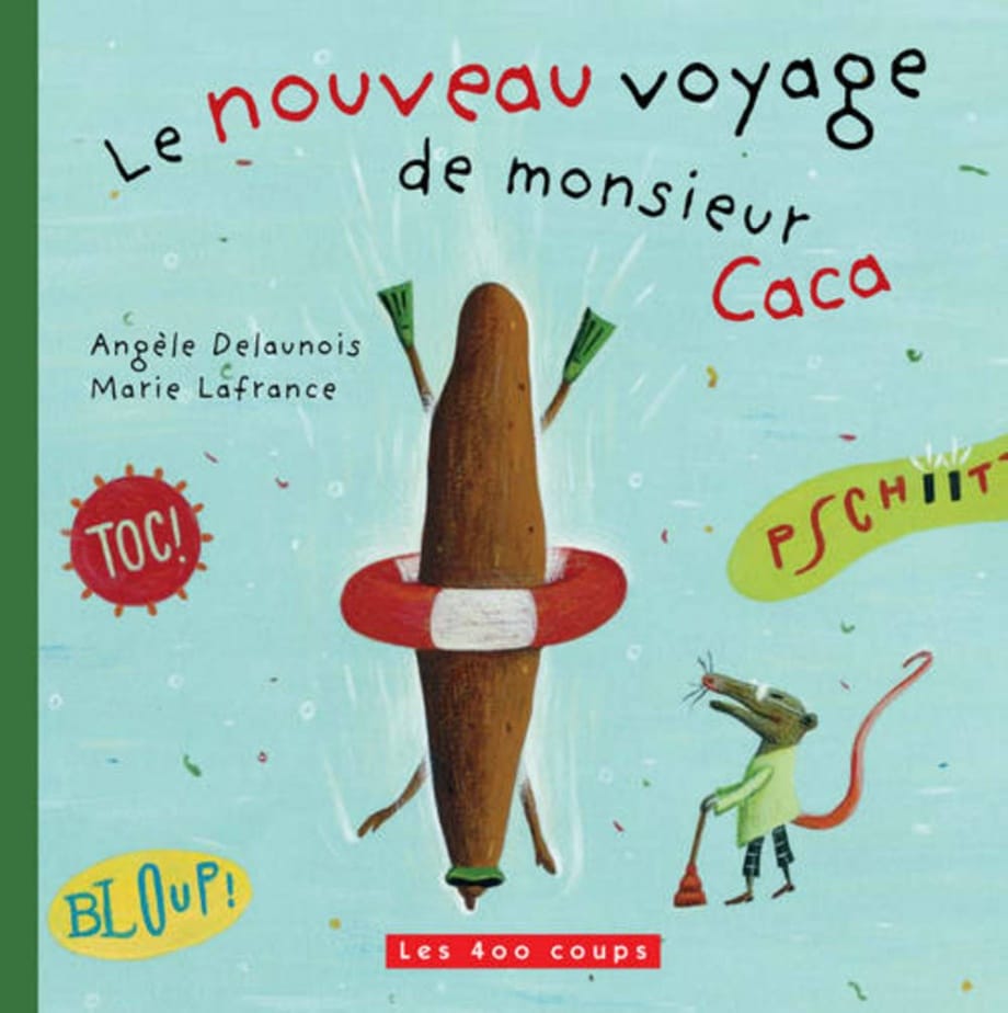 Le nouveau voyage de monsieur Caca