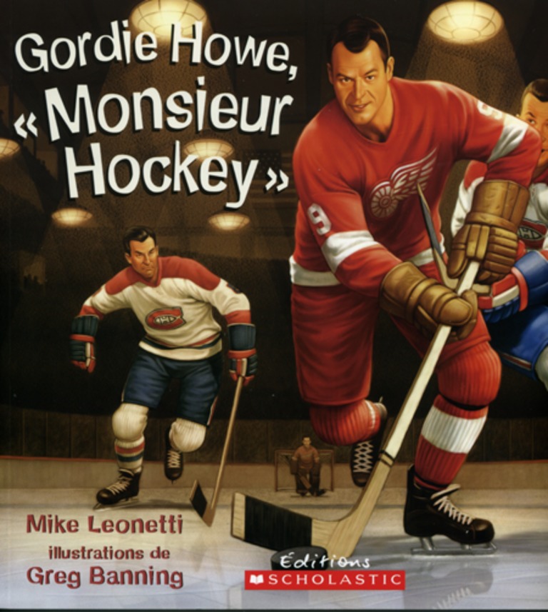 Gordie Howe, «Monsieur Hockey»