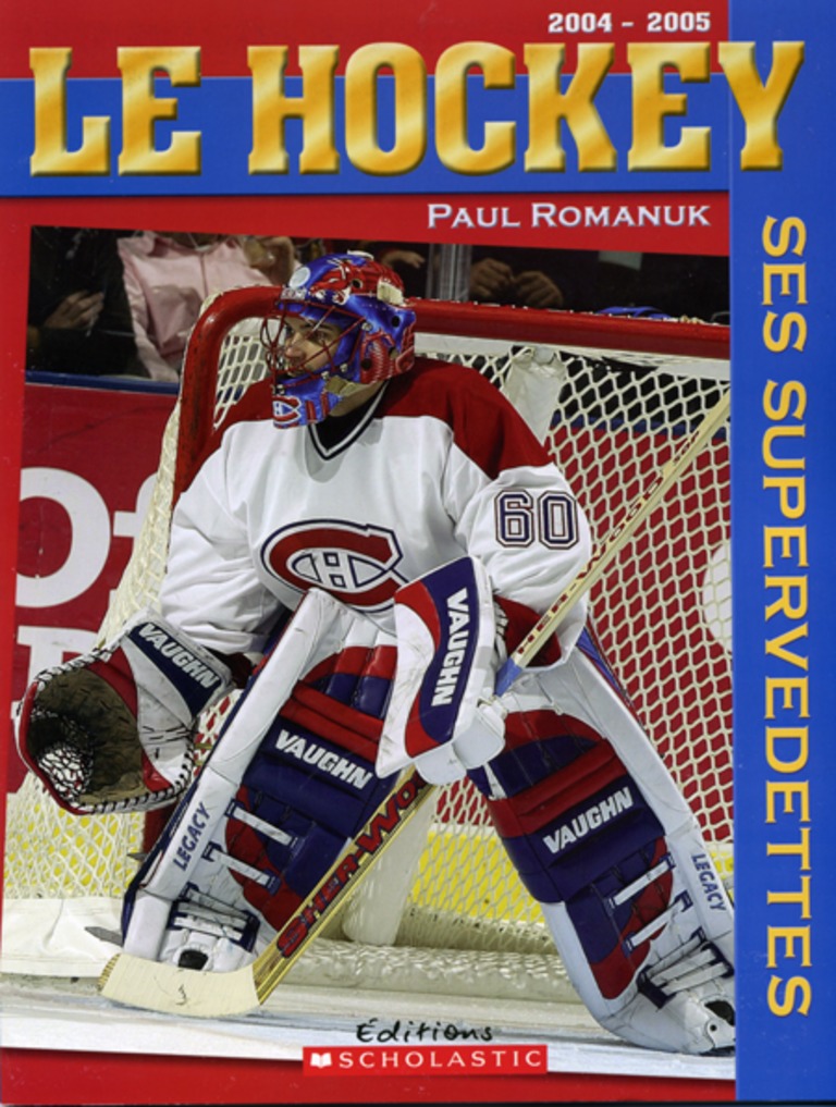 Le hockey, ses supervedettes, 2004-2005