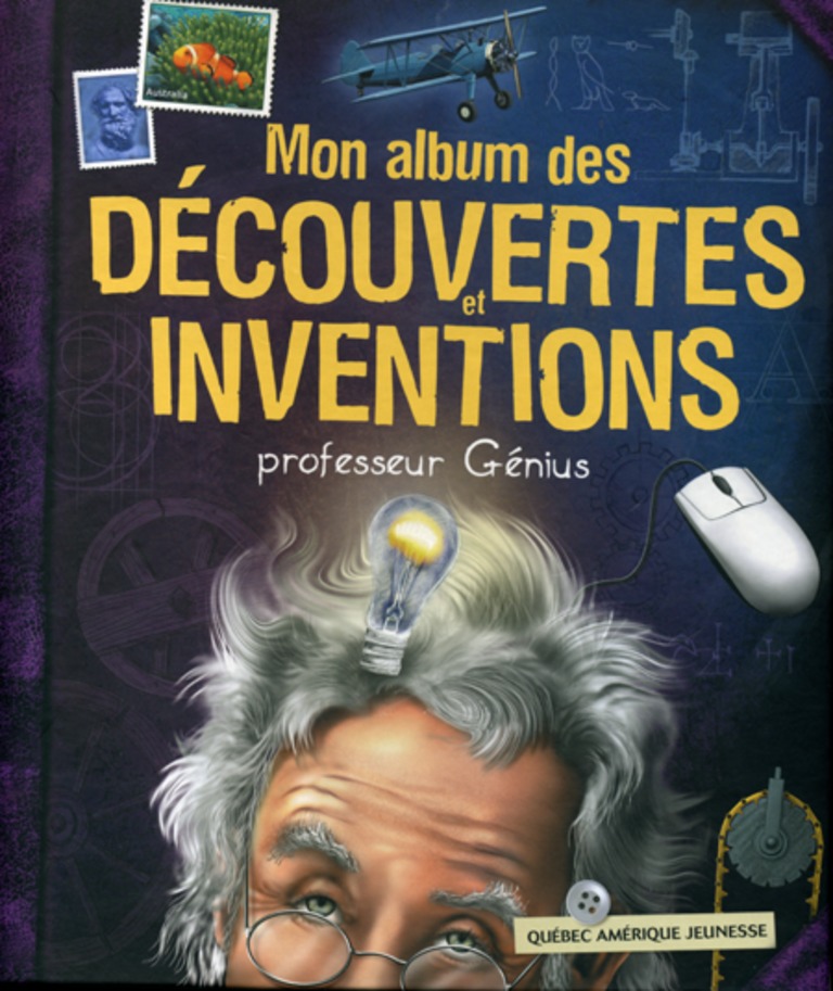 Mon album des découvertes et des inventions