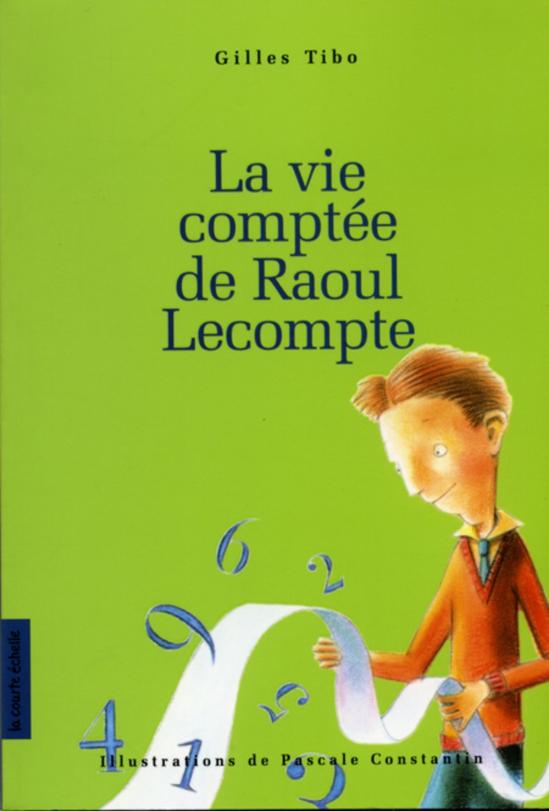 La vie comptée de Raoul Lecompte