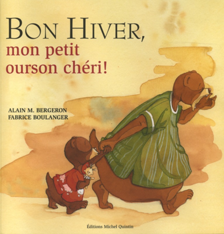 Bon hiver, mon petit ourson chéri!