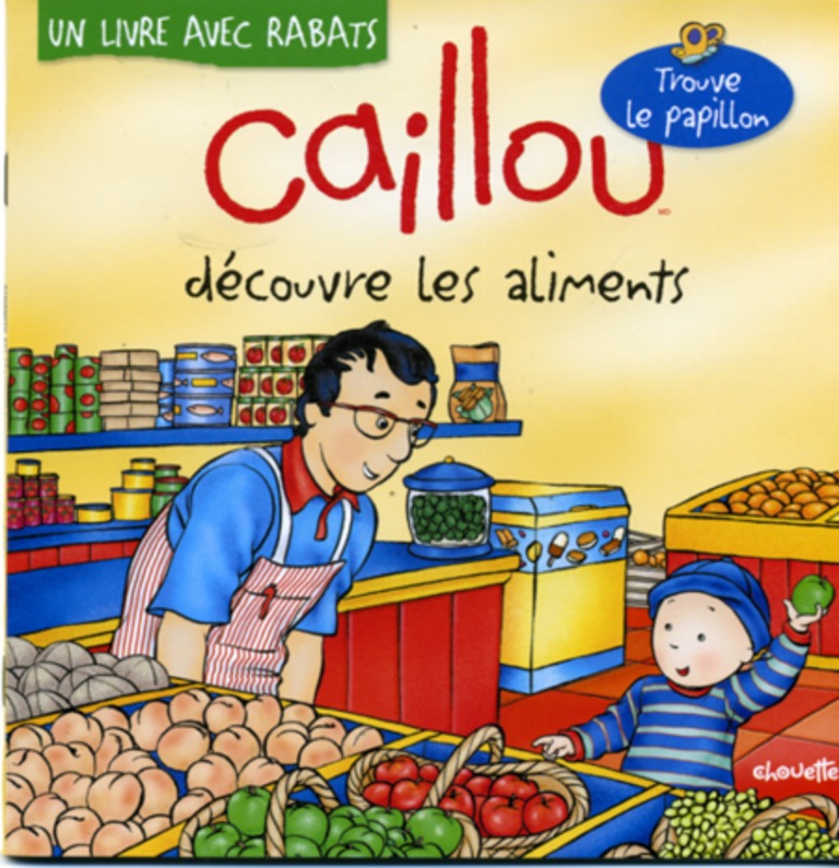 Caillou découvre les aliments