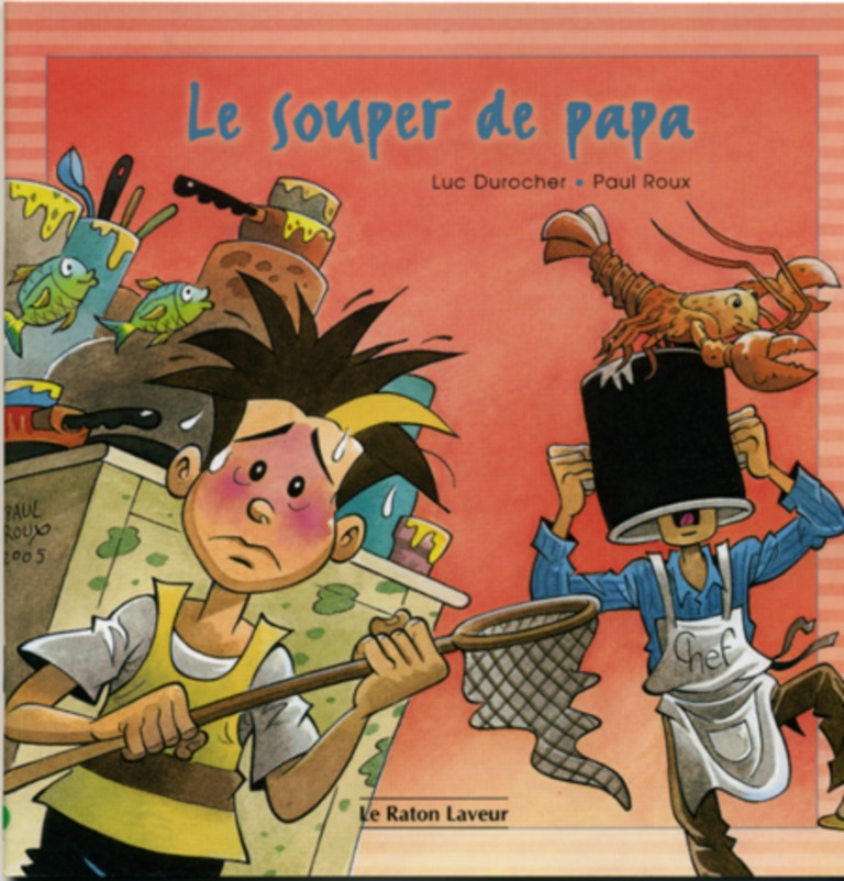 Le souper de papa : une aventure gastronomique de Jérémie et Gustave Letarte