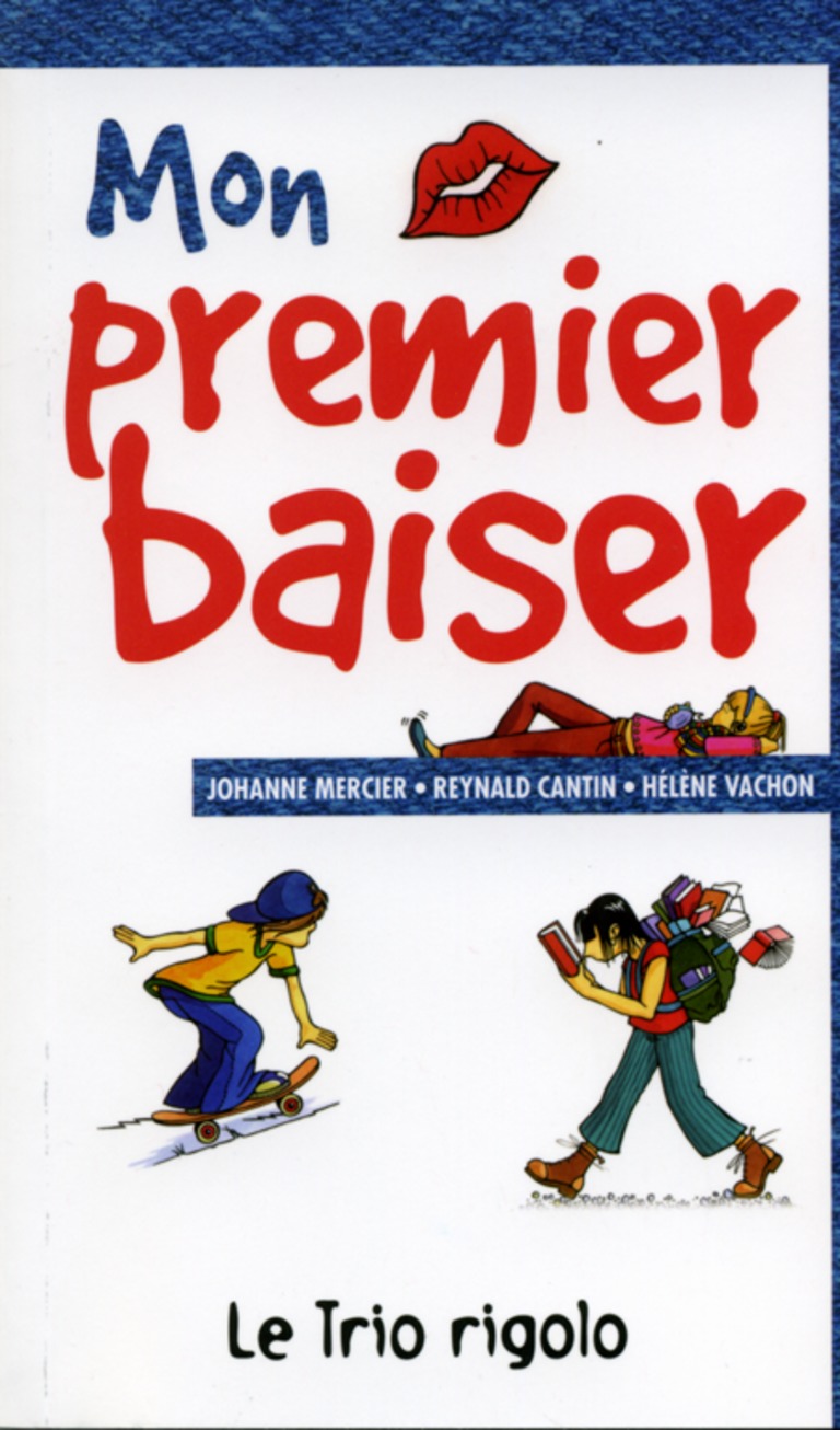 Mon premier baiser : [nouvelles]