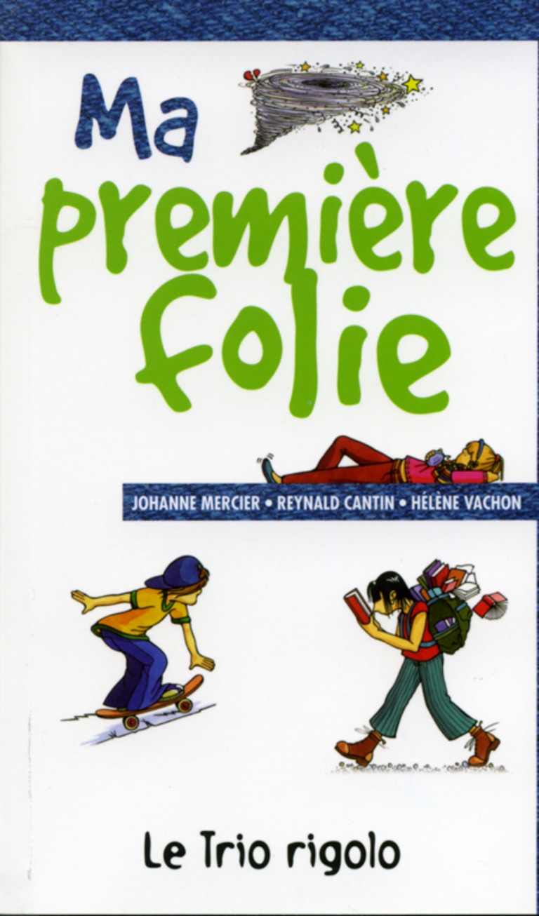 Ma première folie : [nouvelles]