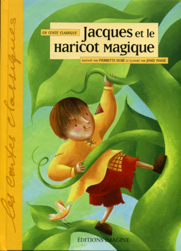 Jacques et le haricot magique : un conte classique