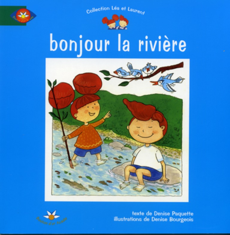 Bonjour la rivière