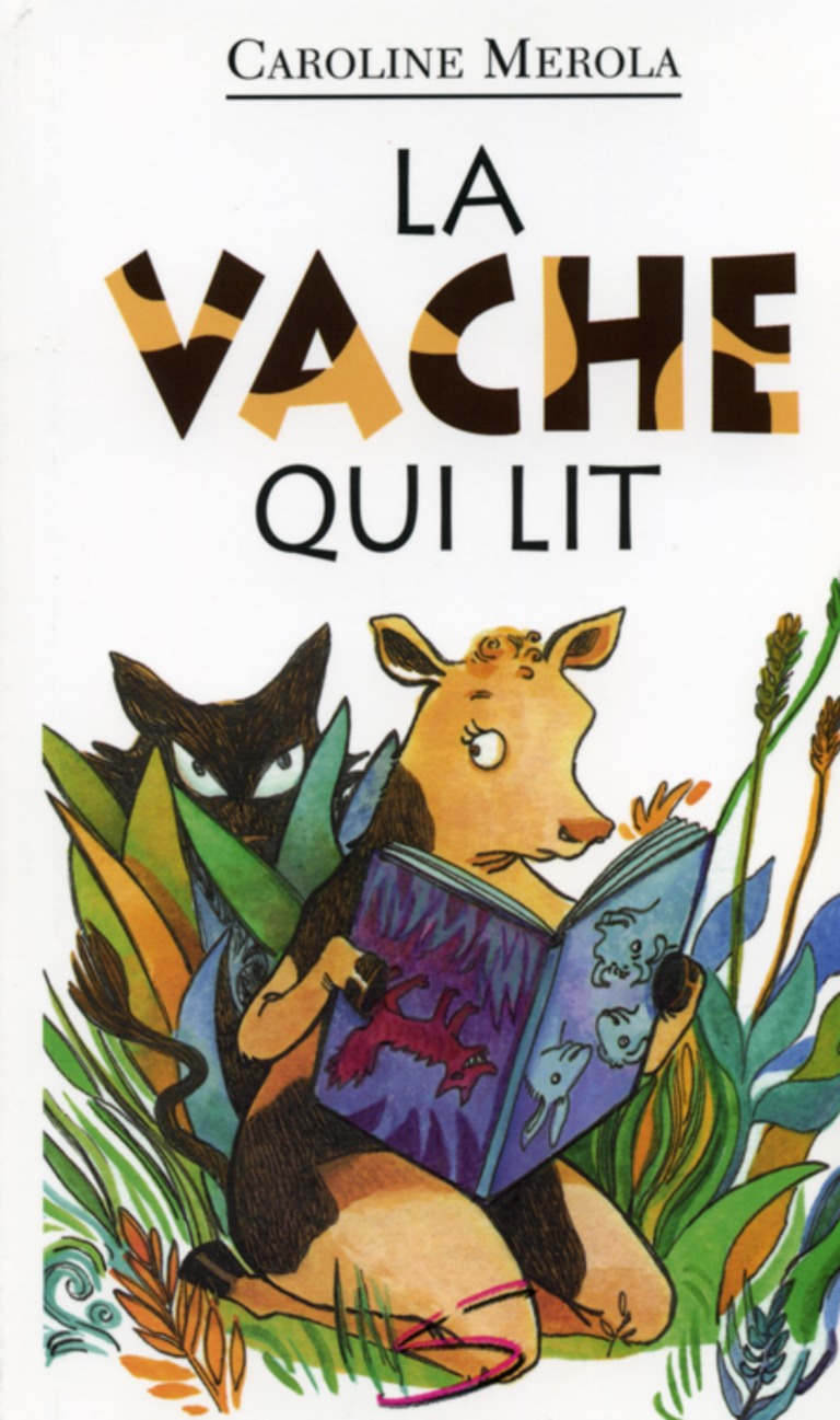 La vache qui lit : un roman