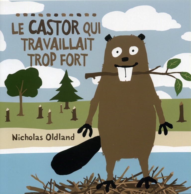 Le castor qui travaillait trop fort