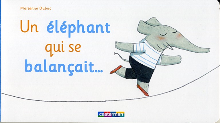 Un éléphant qui se balançait–