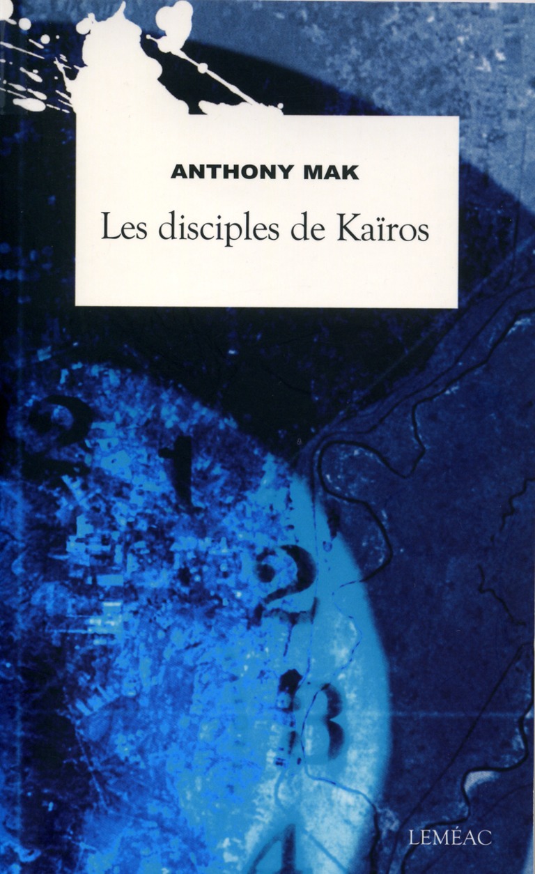 Les disciples de Kaïros : roman