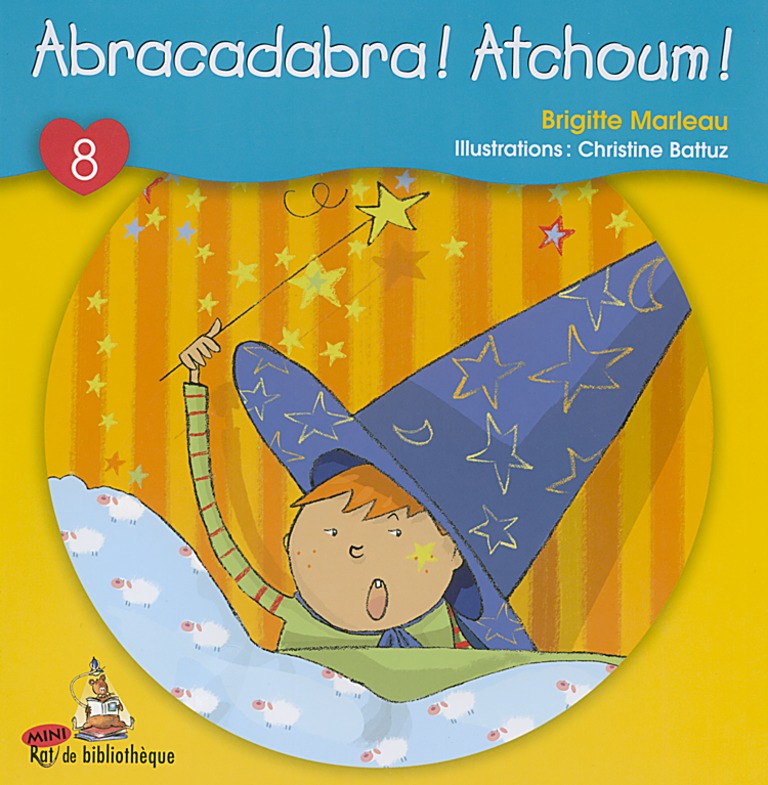 Abracadabra! Atchoum!