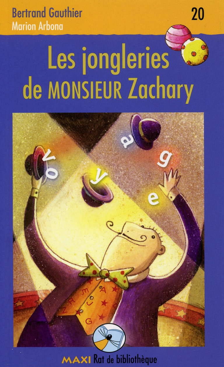 Les jongleries de monsieur Zachary