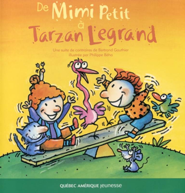 De Mimi Petit à Tarzan Legrand : une suite de contraires