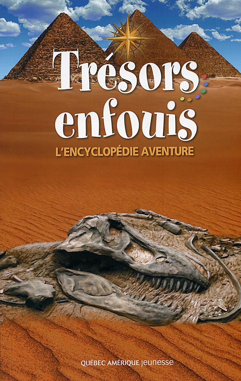 Trésors enfouis : l’encyclopédie aventure.