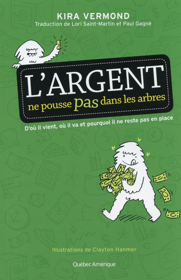 L’argent ne pousse pas dans les arbres : d’où il vient, où il va et pourquoi il ne reste pas en place