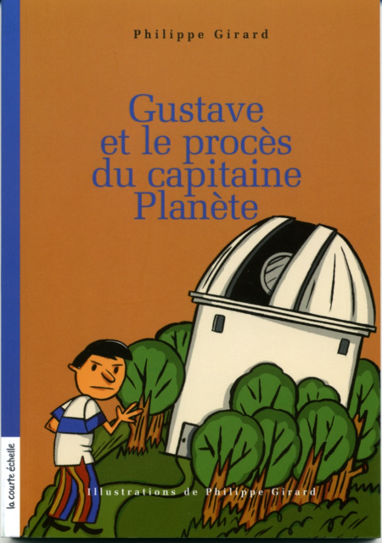 Gustave et le procès du capitaine Planète