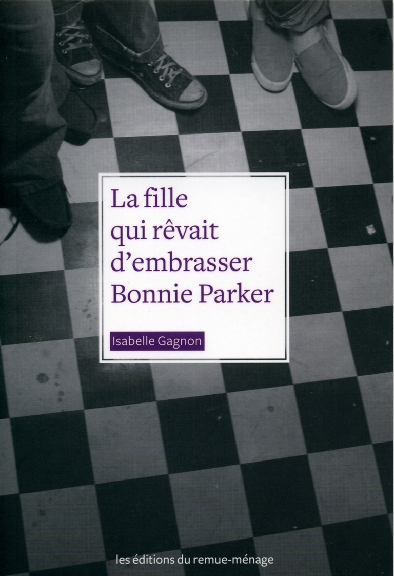 La fille qui rêvait d’embrasser Bonnie Parker