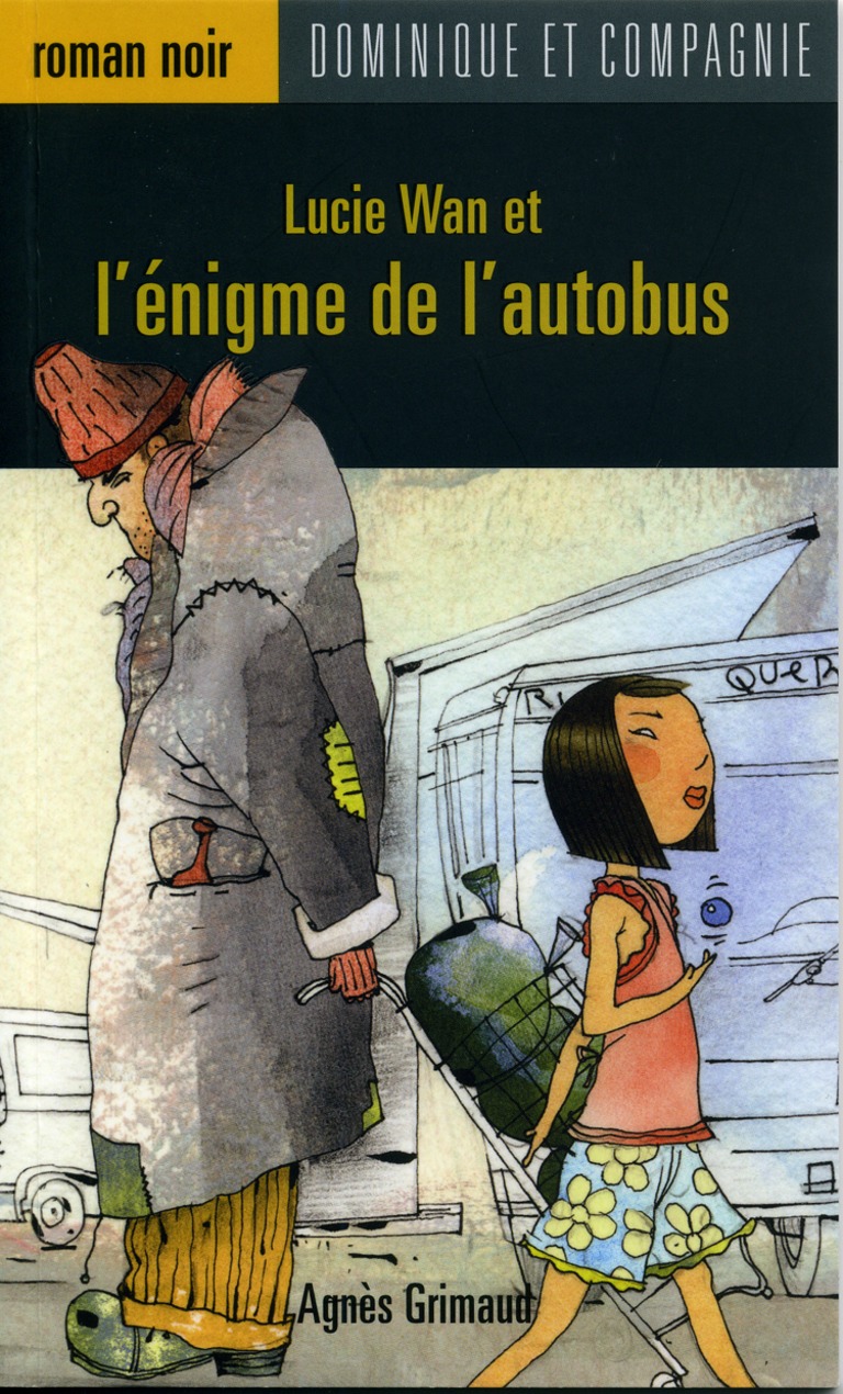 Lucie Wan et l’énigme de l’autobus