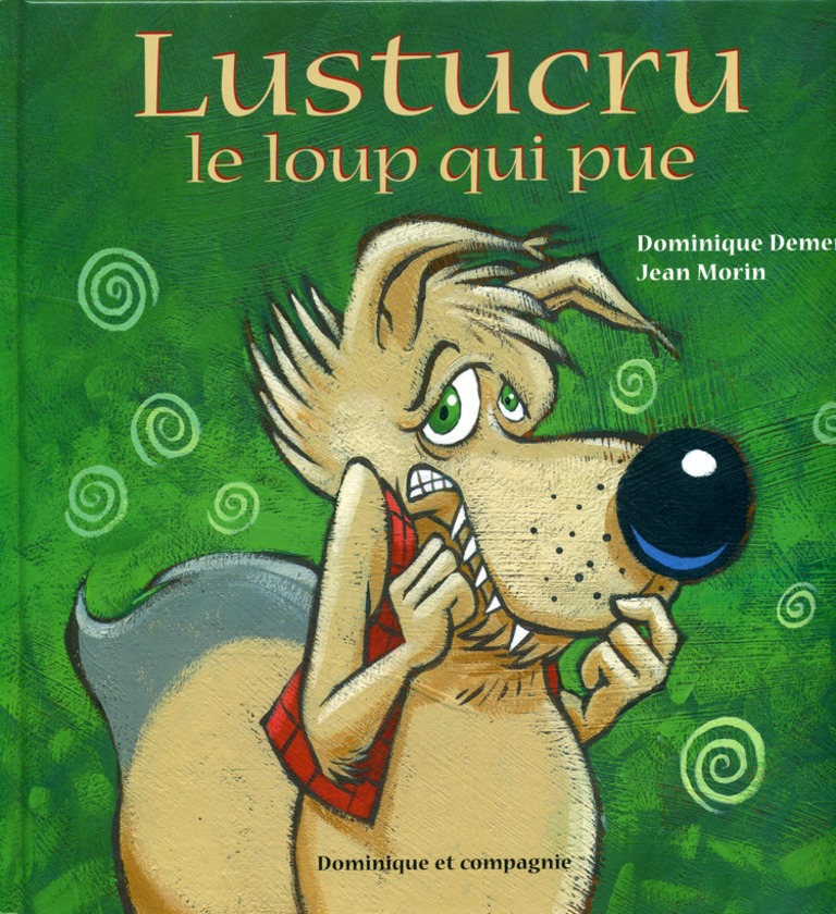 Lustucru, le loup qui pue