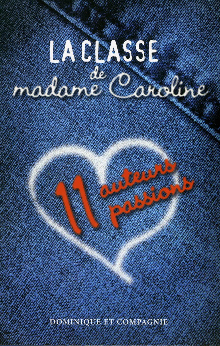 La classe de madame Caroline : [nouvelles]