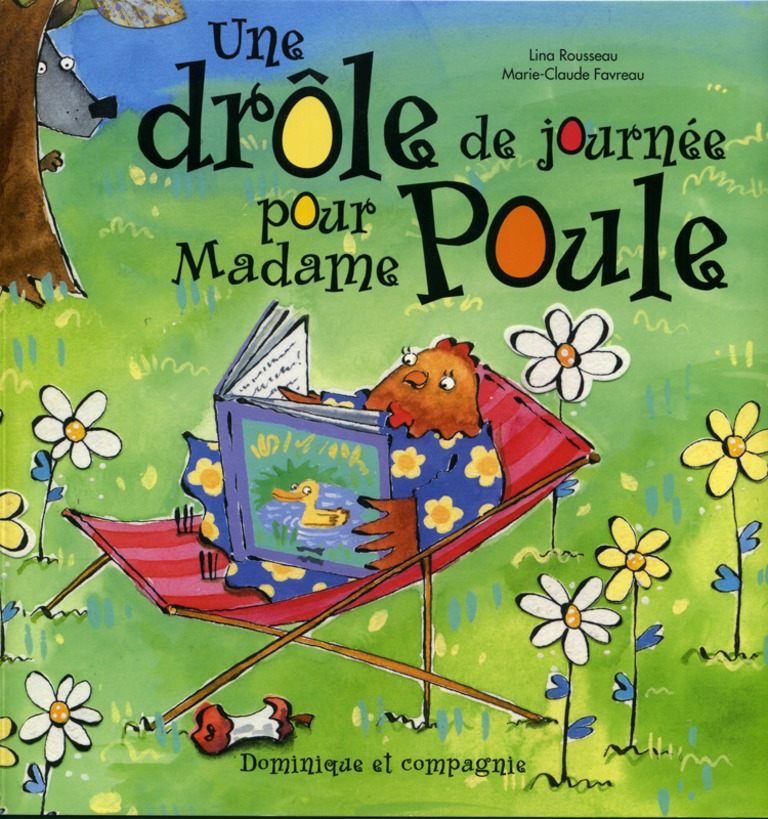 Une drôle de journée pour Madame Poule