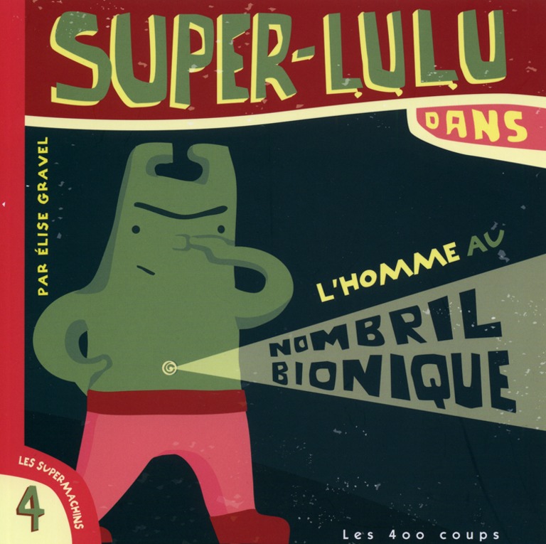 Super-Lulu dans L’homme au nombril bionique