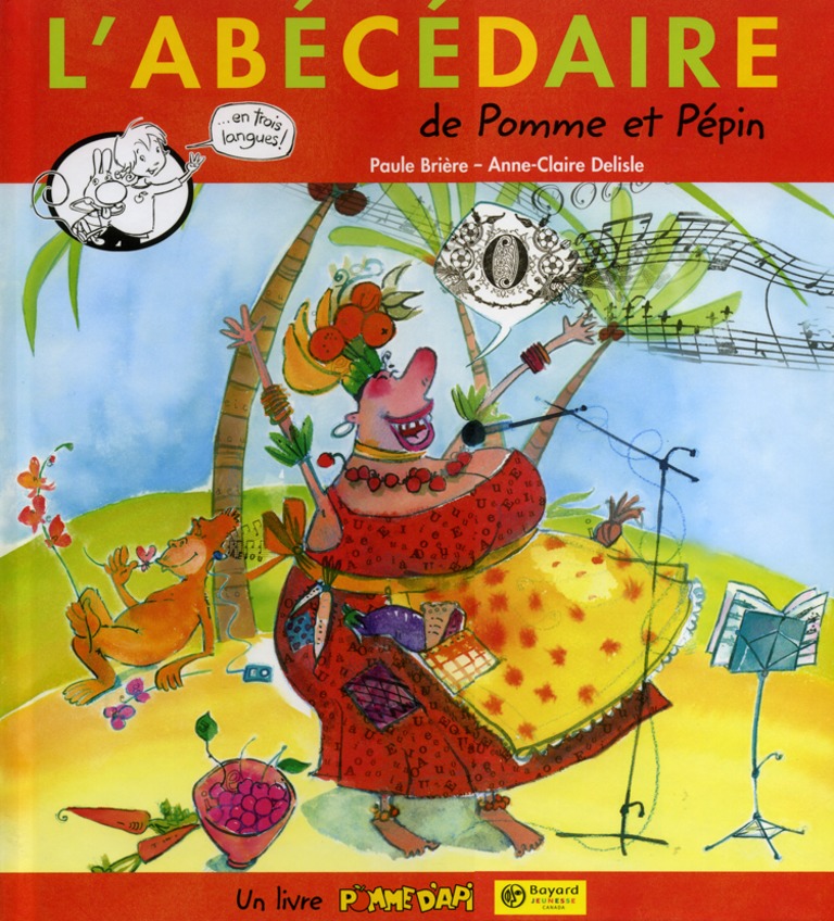 L’abécédaire de Pomme et Pépin : [en trois langues!]