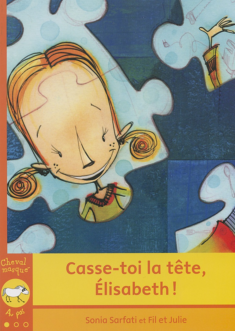 Casse-toi la tête, Élisabeth!