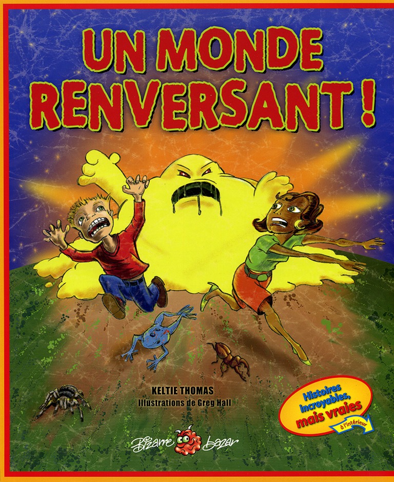 Un monde renversant!