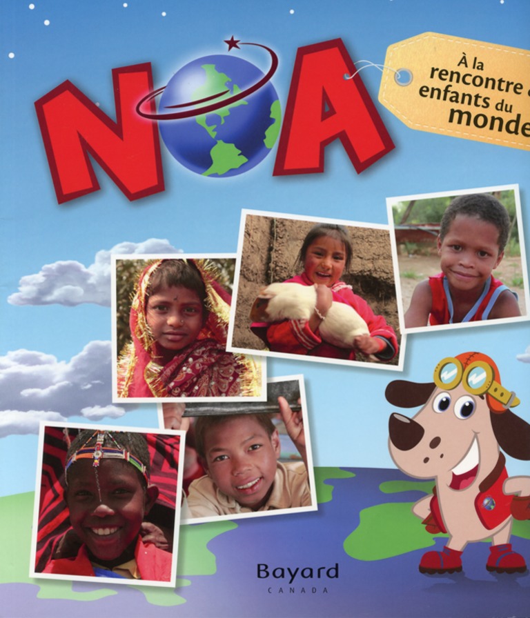 Noa : à la rencontre des enfants du monde!