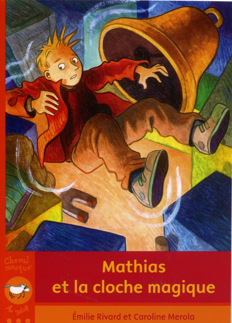 Mathias et la cloche magique