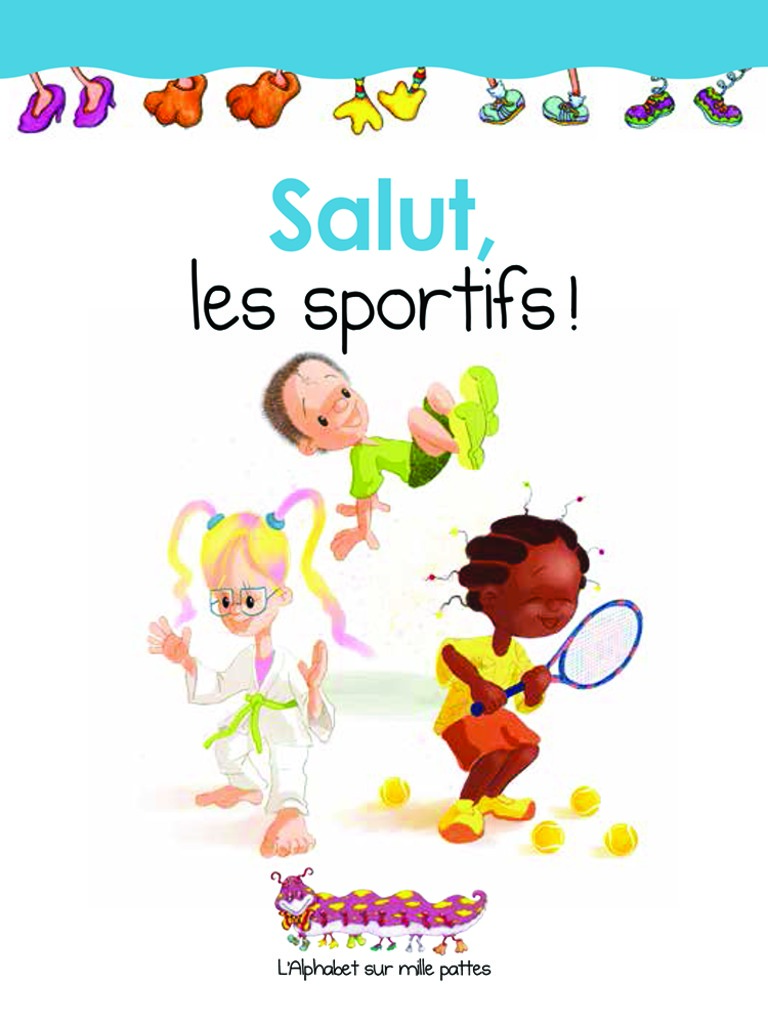 Salut, les sportifs!